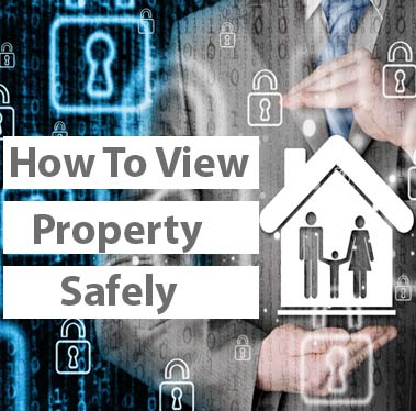 How to view property safely
